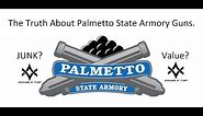 The Truth About Palmetto State Armory Guns. Junk or Value?