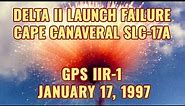 Delta II Launch Failure - Multiple Views - GPS IIR-1, 1997, Rocket Explosion, USAF, Canaveral LC-17