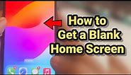 How to switch to a blank Home Screen on iPhone