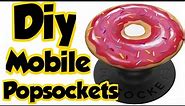 Diy Pop socket/How to make mobile popsockets from scratch/Phone grips/Donut mobile popsockets making