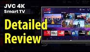 JVC Ultra HD (4K) LED Smart TV Detailed Review