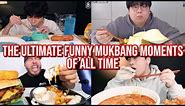 the ULTIMATE funny mukbang moments of all time