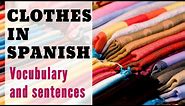 Clothes in Spanish: Vocabulary, Adjectives and Prices