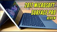 2017 Surface Pro Intel Core i5 128GB SSD 8GB RAM Review: Still the Best 2 in 1