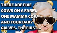 BEST JOKES OF THE DAY!🤣There are five cows on a farm, one mamma cow and four baby...🤣