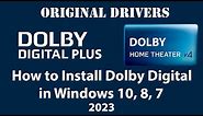 How to Install Genuine Dolby Digital Drivers in Windows 10, 8, 7
