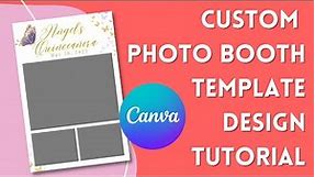Canva Tutorial: Custom Photo Booth Photo Template Design