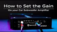 How To Set the Gain On your Car Subwoofer Amplifier (Monoblock amplifier Tutorial)
