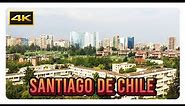 'SANTIAGO DE CHILE' 4K - Exploring the Capital City