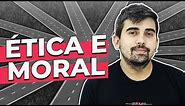 ÉTICA E MORAL | Prof. Leandro Vieira