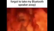 Me when I go to hell (they forgot to take my Bluetooth speaker away) [FULL SONG]