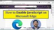 How to Enable JavaScript on Microsoft Edge | Amit Thinks