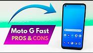 Moto G Fast - Pros and Cons! (New for 2020)