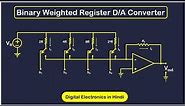 Binary Weighted Resistor DAC || Digital to Analog Counter || Digital Electronics