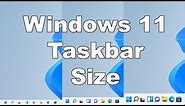 How To Change The Size Of The Taskbar In Windows 11 | Small, Medium, Or Large | A Quick & Easy Guide