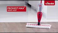 How to use the Vileda ProMist MAX Spray Mop for fast & easy floor cleaning