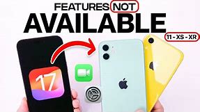 iOS 17 Features NOT AVAILABLE on iPhone 11, iPhone XR & iPhone Xs