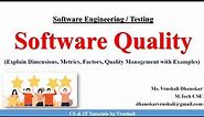 SE 52 : Software Quality | Dimensions | Metrics | Factors | Quality Management with Examples