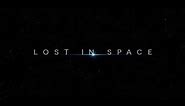 Lost In Space | Main Title Sequence