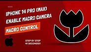 How To Enable & Disable Macro (Camera) Control - iPhone 14 Pro / iPhone Pro Max