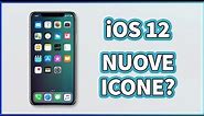 iOS 12: nuove ICONE in arrivo?