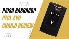 PTCL Evo Charji Device Review and Personal Experience