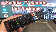 Some Buttons on Sceptre TV Remote Not Working? 3 Easy Fixes!