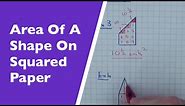 How To Work Out The Area Of A Shape On Squared Paper