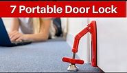 7 Portable Door Locks Great For The Traveler, Renter, or Homeowner