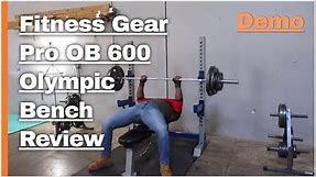 Fitness Gear Pro Olympic Bench Review (OB 600): Assembly, Manual, Parts, Instructions and Demo + PR