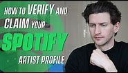 How To Verify and Claim Your Spotify Artist Profile