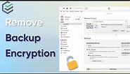 [2022] 3 Ways to Remove iTunes Backup Encryption | Disable iTunes Bacup Encryption