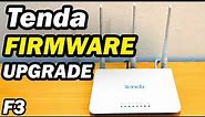 Tenda F3 Router Firmware Upgrade Step by Step Tutorial