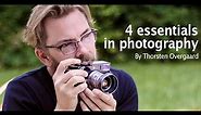 The Four Essentials of Photography in 20 minutes with Leica Photographer Thorsten Overgaard