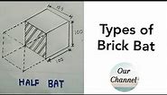 Types of Brick Bat | Brick Closers | Engineering Drawing | Civil Engineering