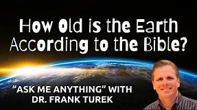 Is the Earth 6,000 Years Old? | Apologetics with Dr. Frank Turek