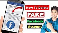 How to Delete Fake Facebook Account Permanently | How to Delete Fake Account on Facebook | Facebook