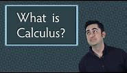 What is Calculus? (Mathematics)