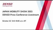 DENSO Press Conference at JAPAN MOBILITY SHOW 2023