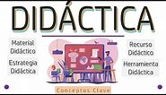 ¿Qué es 'Didáctica'? (Recurso - Herramienta - Material - Estrategia) Conceptos Clave | Pedagogía MX