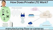 How Does Private LTE Work?