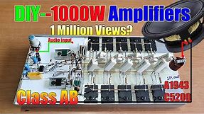 Diy 1000 Watts High Power Amplifier Using Transistors 2SC5200 and 2SA1943 - V1