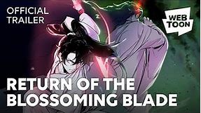 Return of the Blossoming Blade (Official Trailer) | WEBTOON
