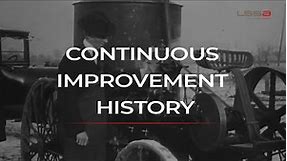 Continuous Improvement history (Lean Six Sigma)