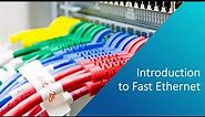Introduction to Fast Ethernet