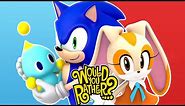 BABY SITTING CREAM! SONIC AND CREAM PLAY WOULD YOU RATHER