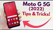 Moto G 5G (2022) - Tips and Tricks! (Hidden Features)