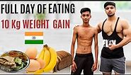 10Kg Weight Gain Indian Diet Plan|Full Day of EATING