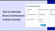 How does Binary MLM Commission Calculation Works ? | Infinite Binary MLM Calculator