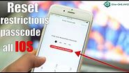 How To Reset RESTRICTIONS PASSCODE IPHONE all IOS